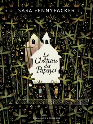 cover image of Le Château des papayes